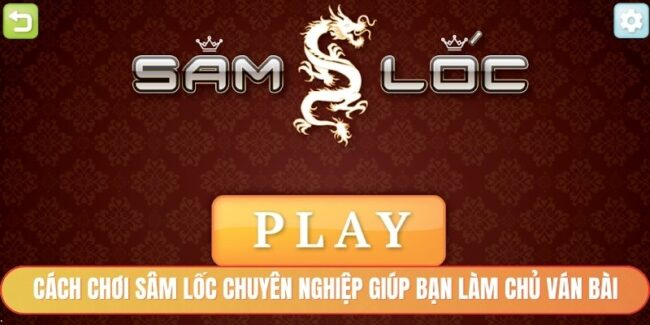 Cách chơi sâm lốc