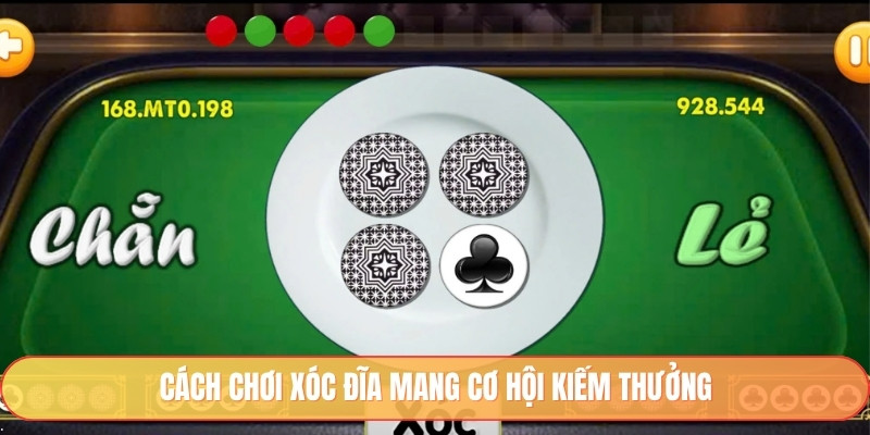 Cách chơi xóc đĩa mang cơ hội kiếm thưởng