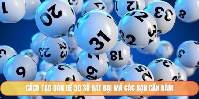 cách tạo dàn đề 30 số